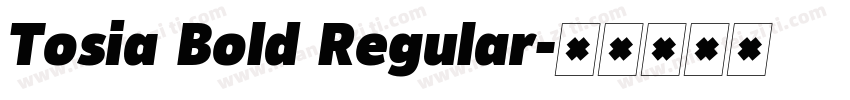 Tosia Bold Regular字体转换